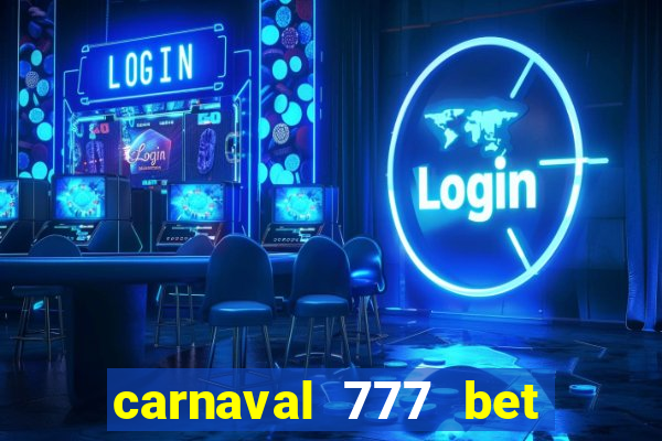 carnaval 777 bet paga mesmo